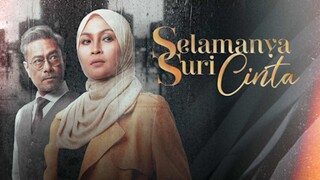 Selamanya Suri Cinta (Episode 1)