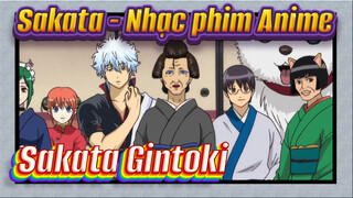 [Gintama - Phá vỡ luật lệ] Sakata Gintoki - Một người đàn ông đáng tin cậy