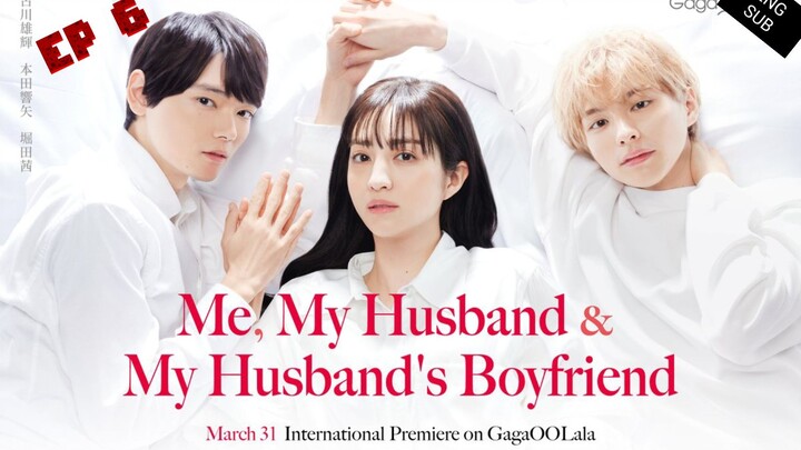 🇯🇵 Me,My Husband And Husband's Boyfriend (2023) | Episode 6 | Eng Sub | (WatashiToOttoTOttoNo)