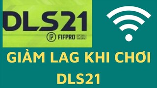 CÁCH LÀM GIẢM LAG KHI CHƠI GAME DREAM LEAGUE SOCCER.