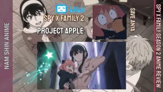 SPY X FAMILY SEASON 2 EPISODE 1 TAGALOG ANIME REVIEW PROJECT APPLE / SAVE ANYA /