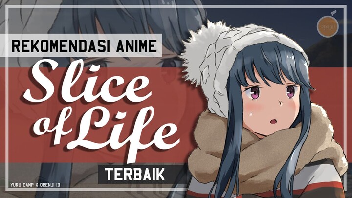 10 Rekomendasi Anime Slice of Life Terbaik Untuk Santai!