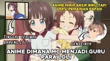 Anime Di Mana Mc Menjadi Guru Para Loli!