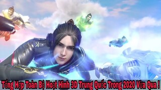 Tổng Hợp Toàn Bộ Hoạt Hình 3D Trung Quốc Trong Năm 2020 Vừa Qua !