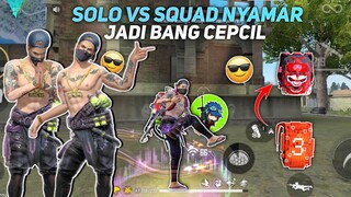 SOLO VS SQUAD NYAMAR JADI BANG CEPCIL 😂 MUSUH BINGUNG KARENA GUA GOCEKIN 😂 - FREE FIRE INDONESIA