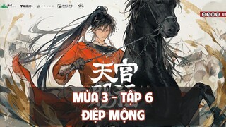 [Vietsub] Tập 6: Điệp Mộng | Kịch truyền thanh Thiên Quan Tứ Phúc mùa 3
