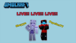 🔴 LIVE OMOCRAFT - GAWA KALSADA!! ft. SheyyynPlayz