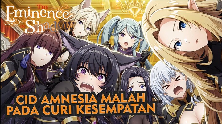 Cid Lupa Ingatan & Seven Shadow Menuhin Hasrat Mereka ke Cid | Kage no Jitsuryokusha