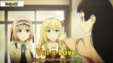 Val x Love Tập 6 - Hãy tìm người khác