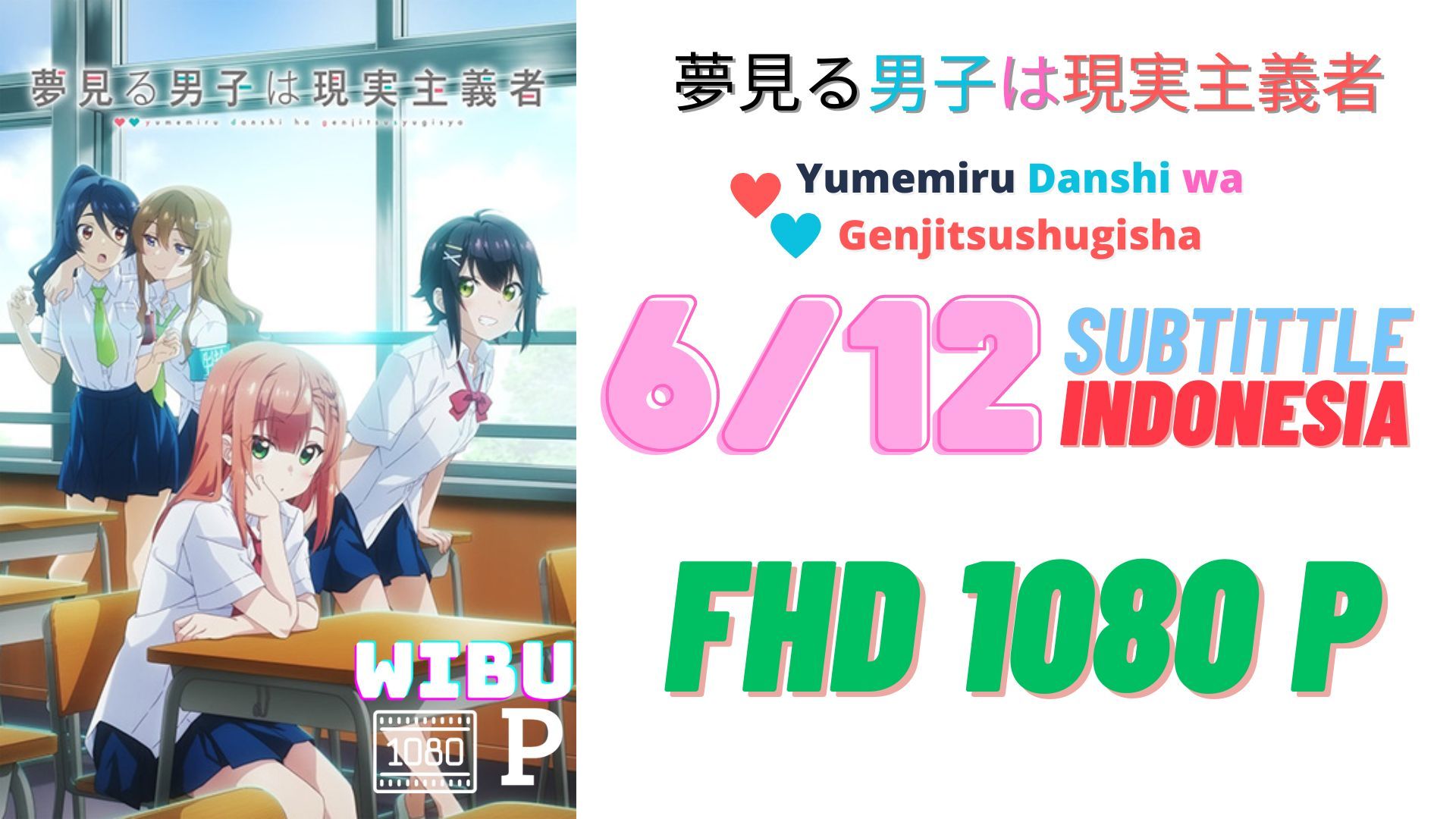 Yumemiru Danshi wa Genjitsushugisha Ep 6 Preview 