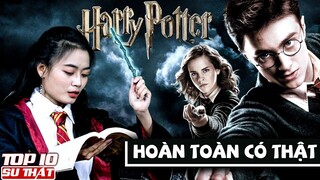[TẬP ĐẶC BIỆT] Sự Thật Bất Ngờ CHỨNG MINH Thế Giới Phép Thuật Harry Potter Là Có Thật ➤Top 10Sự Thật