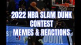 NBA Dunk Contest 2022 Memes & Reactions