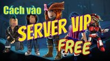 Hướng Dẫn Cách Để Vào Server Free Ngon Như Sever Vip Trong Roblox