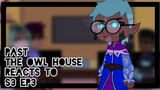Past The Owl House reacts to the future || 16/? || Gacha Club || The Owl House