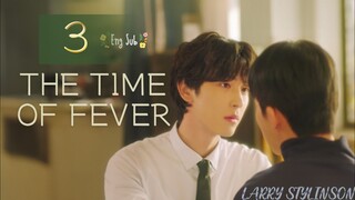 🇰🇷 The Time of Fever EP 3 ENG SUB (2024) 🏳️‍🌈