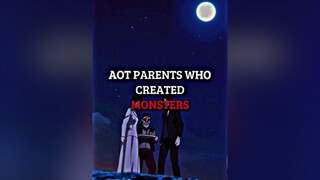 Aot Parents Who Created Monsters aot fyp edit fypシ fypage viral anime animeedit aotedit animefyp animetiktok dinafritz carlajaeger ackerman fritz jaeger eren zeke mikasa pourtoi weeb xyzbca AttackOnTi