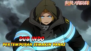 Baku Hantam Makin Panas - Fandub Indo Fire Force