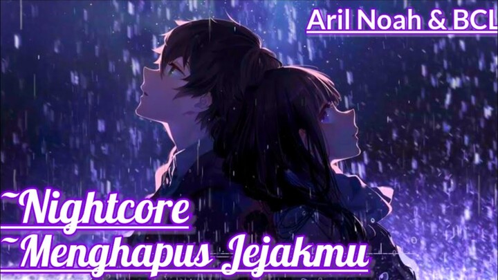 Nightcore-menghapus jejakmu + (lyrics)