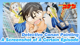 [Detective Conan Painting] A Screenshot of A Certain Episode / With Mark Pen