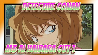 [Detective Conan] M3The Last Wizard of the Century- Ai Haibara Cut 1_B