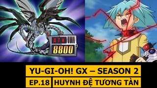 Huynh đệ tương tàn - Review phim Yu-Gi-Oh! GX SS2 - Phần 18 | M2DA