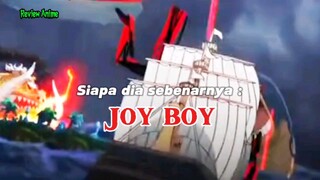 siapa yang tau, joyboy sebenarnya || One Piece