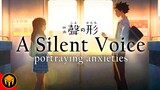 The Reality of A Silent Voice | Portraying Anxieties