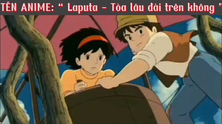 LÂU ĐÀI TRÊN KHÔNG #phimanimehaymoingay