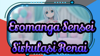 [Eromanga Sensei MMD] Izumi Sagiri - Sirkulasi Renai