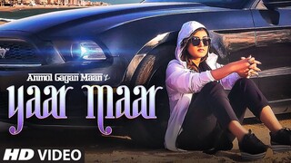 Yaar Maar Video song | Anmol Gagan Maan | Hakeem | Simran Kaur Dhadli | Josan Bros | T-Series