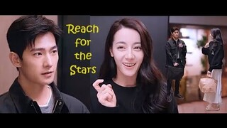 Reach for the Stars – Yang Yang (楊洋) & Dilraba Dilmurat (迪麗熱巴) - You are my Glory 你是我的荣耀