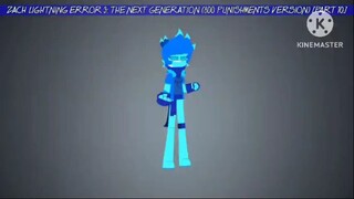 Zach Lightning Error 3: The Next Generation (800 Punishments Version) [Part 10]