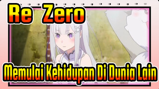 Re: Zero - Memulai Kehidupan Di Dunia Lain |
Re: 0.4