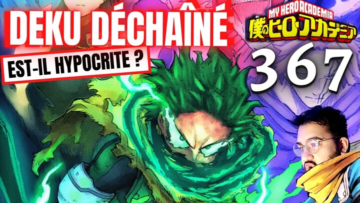 MY HERO ACADEMIA 367 -  DEKU MODE BERSERK ! HYPOCRISIE ? MIRIO LE GRAND FRÈRE - REVIEW MANGA