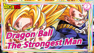 [Dragon Ball/MAD] The Strongest Man in Universe (Revised) - Heats_2