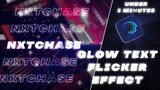 glow flicker text effect under 3 min | alight motion tutorial | tutorial amv alightmotion NXTCHASE