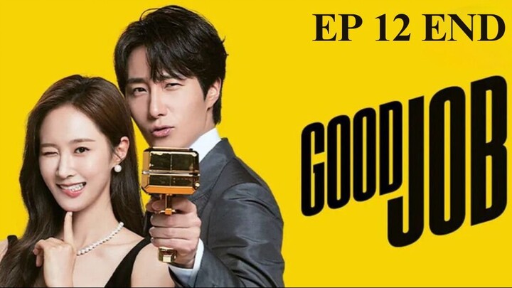 Good Job EP 12 END (Sub Indonesia)