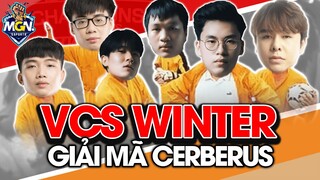 VCS Mùa Đông 2021 | Giải Mã Cerberus Đầu Mùa  | MGN eSports