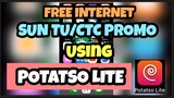 POTATSO LITE | SUN TU/CTC PROMOS(Free Internet)
