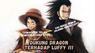 Kepercayaan Dragon Terhadap Luffy !!!