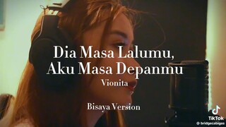 Dia masa lalumu full version (bisaya)