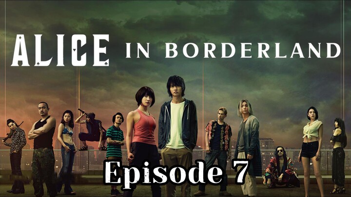 Alice in Borderland S1E7