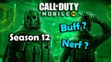 Call of Duty Mobile |Update Season 12 Buff Nerf Những Gì ? - Battle Pass Season 12