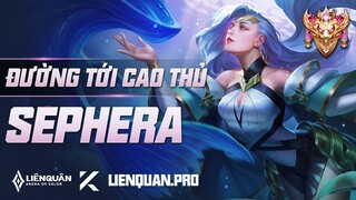 ĐƯỜNG TỚI CAO THỦ SEPHERA LIÊN QUÂN MOBILE