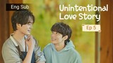 [Eng] Unintentional.Love.Story.Ep 5