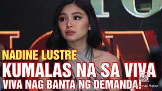 CHIKA BALITA: Nadine Lustre nilayasan na rin ang Viva; Viva Artist Agency, bumuwelta kay Nadine