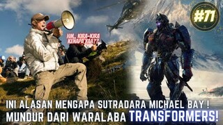 KIRA-KIRA MENGAPA MICHAEL BAY BERHENTI GARAP FILM TRANSFORMERS ?! #71