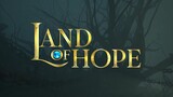 Land of Hope - Official Trailer