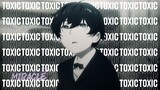 Takt Op. Destiny [ AMV ] Toxic