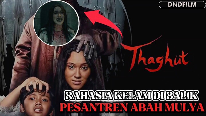 THAGUT (2024) | RAHASIA KELAM DI BALIK PESANTREN ABAH MULYA